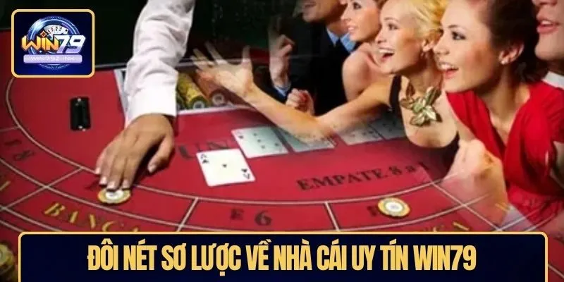 Đôi nét sơ lược về nhà cái uy tín WIN79