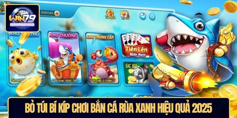 Bỏ túi bí kíp chơi bắn cá rùa xanh hiệu quả 2025